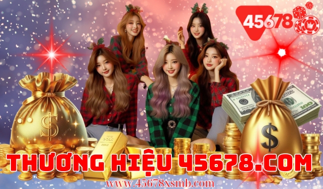 Thương hiệu 45678.com là gì? Tìm hiểu về nền tảng cá cược trực tuyến uy tín